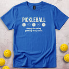 Doing The Thing Getting The Points T-Shirt