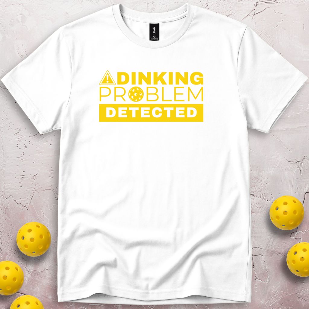 Dinking Problem Detected T-Shirt