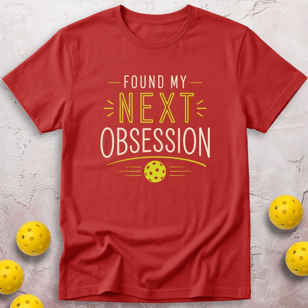 Found My Next Obsession T-Shirt