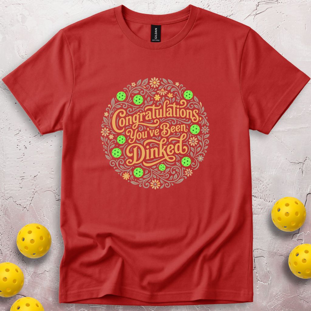 You've Been Dinked T-Shirt