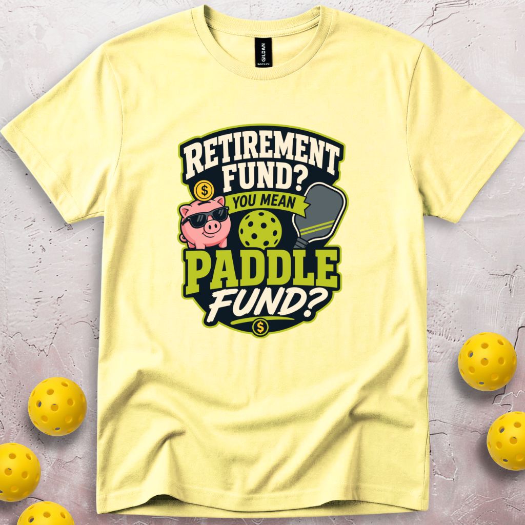 Retirement Fund T-Shirt