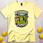 Retirement Fund T-Shirt