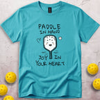 Paddle In Hand Joy In Your Heart T-Shirt