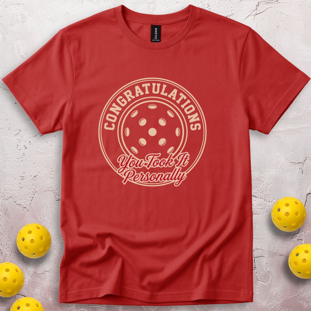 You Took It Personally T-Shirt