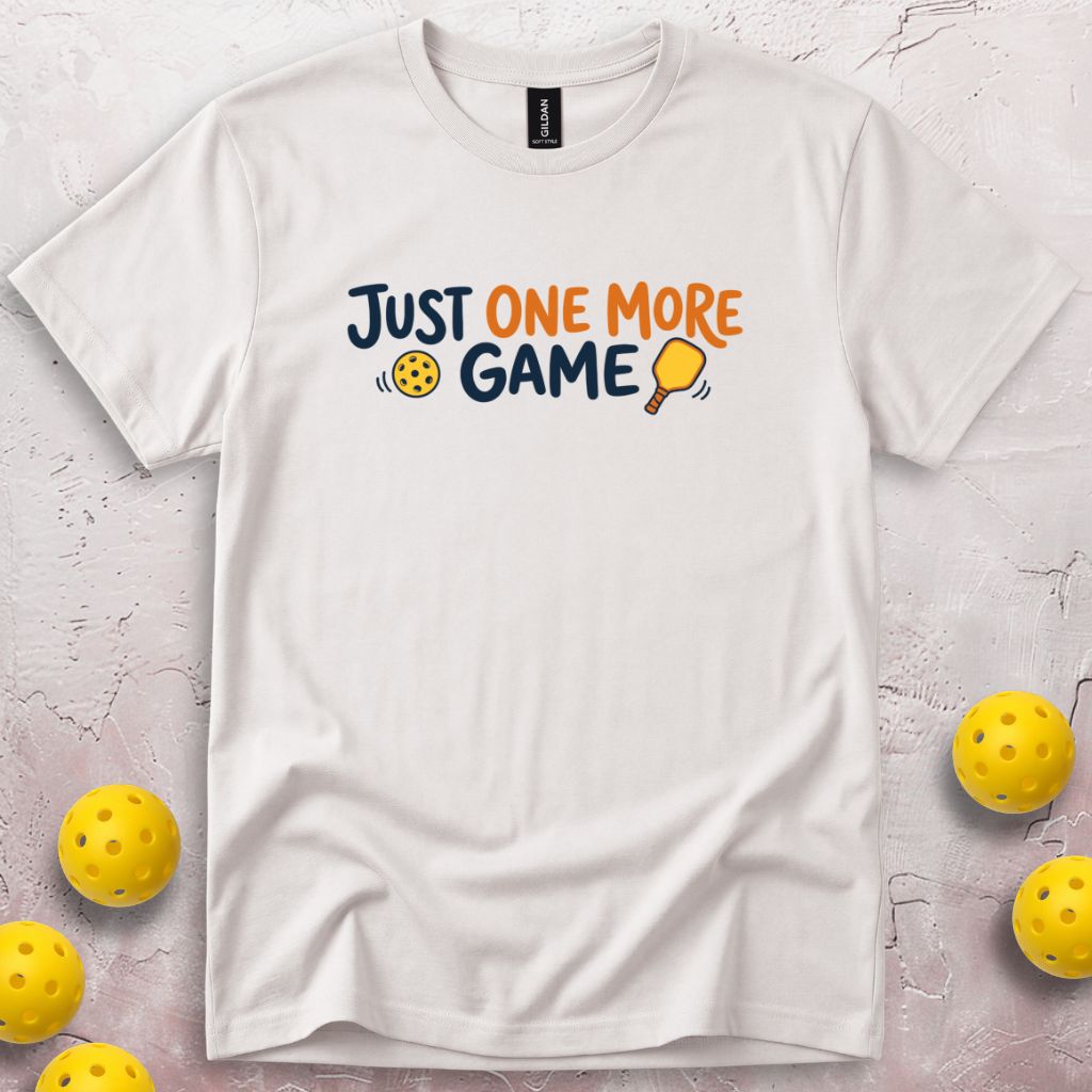 Just One More Game T-Shirt