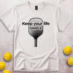 Keep Your Life Simple T-Shirt