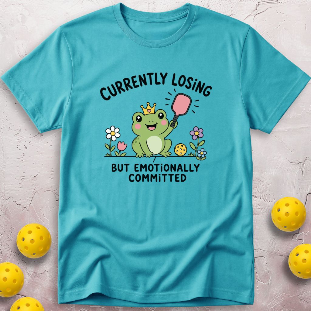 Currently Losing But Emotionally Committed T-Shirt