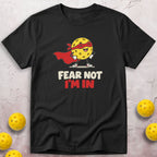 Fear Not T-Shirt