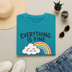 Everything Is Fine T-Shirt