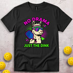 No Drama T-Shirt