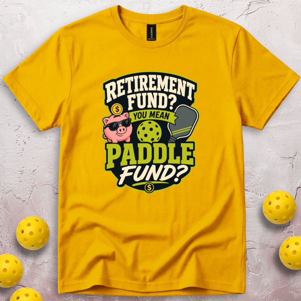 Retirement Fund T-Shirt