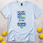 It's Not Whether You Win T-Shirt