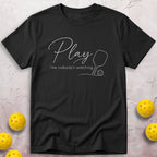 Play Like Nobody's Watching T-Shirt