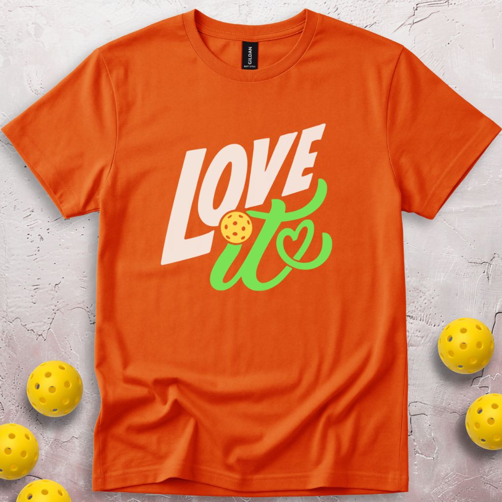 Love It T-Shirt