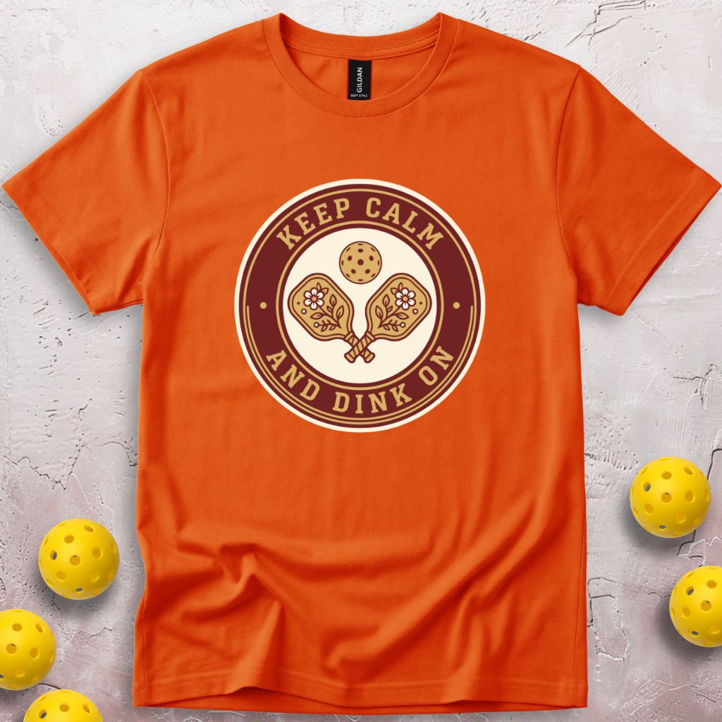 Keep Calm And Dink On T-Shirt
