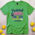 Pickleball Mom Mode Loading T-Shirt