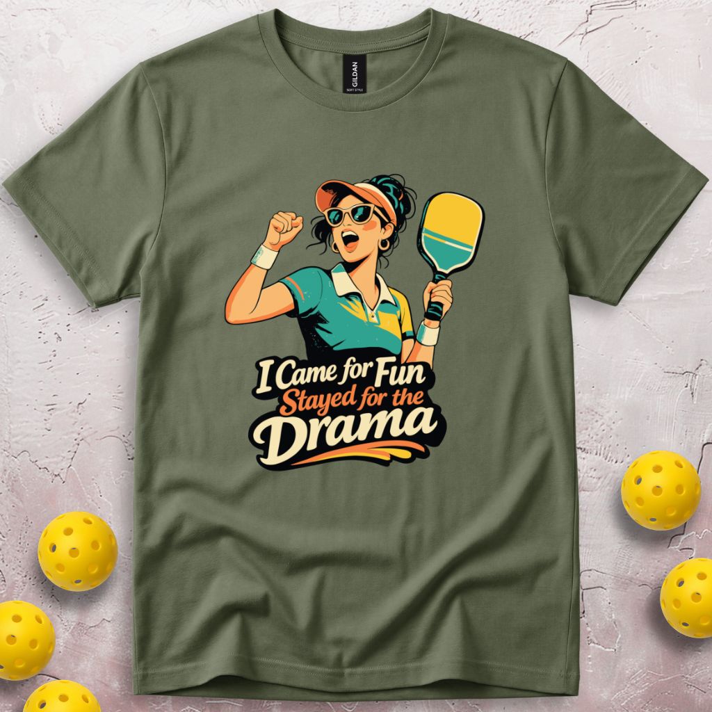I Came For Fun Stayed For The Drama T-Shirt