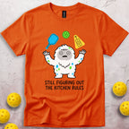 Still Figuring Out The Kitchen Rules T-Shirt