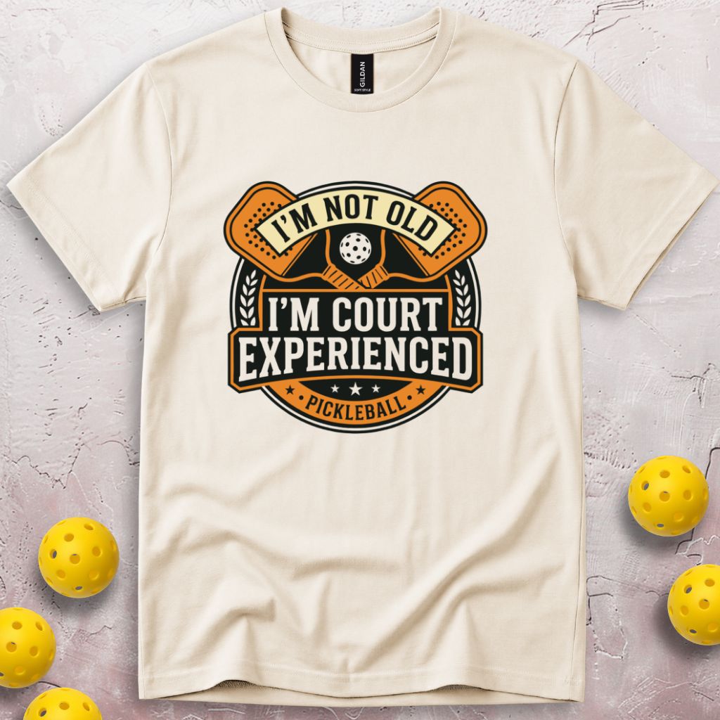I Am Not Old I Am Court Experienced T-Shirt