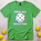 Error Dink Not Found T-Shirt