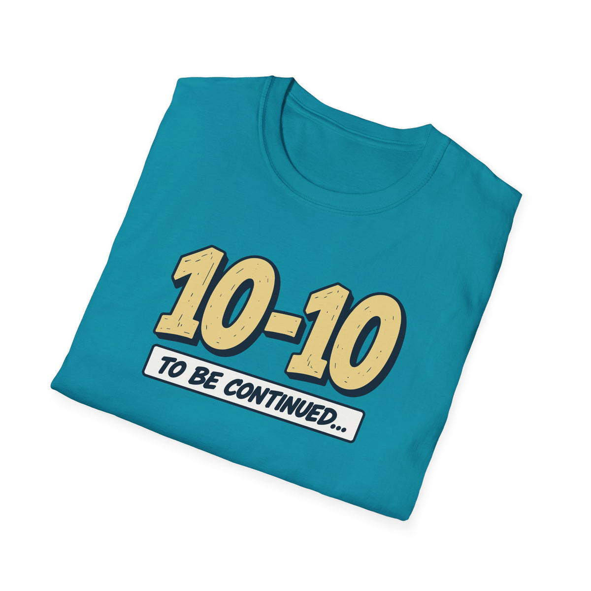 To Be Continued T-Shirt