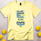 It's Not Whether You Win T-Shirt