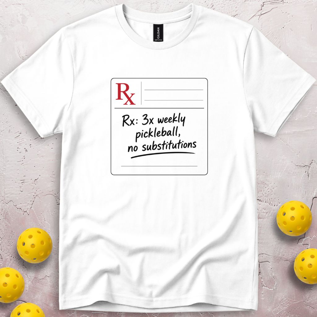 Doctor’s Prescription T-Shirt